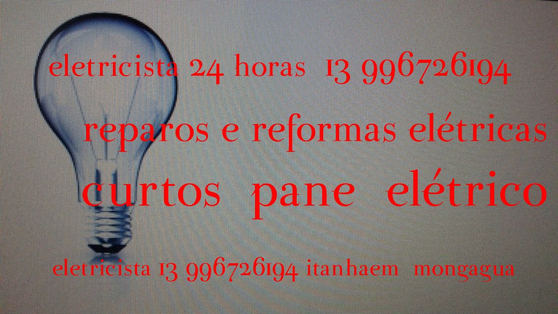 Imagens do ELETRICISTA 24 HORAS MONGAGUA  ITANHAEM  PG  13 996726194, bairro Centro - Itanhem